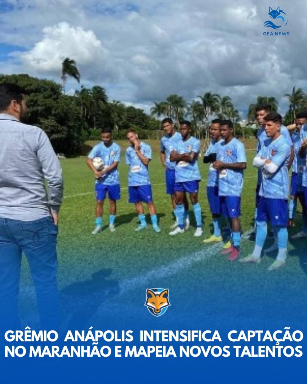 GRÊMIO ANÁPOLIS INTENSIFICA CAPTAÇÃO NO MARANHÃO E MAPEIA NOVOS&nbsp;TALENTOS